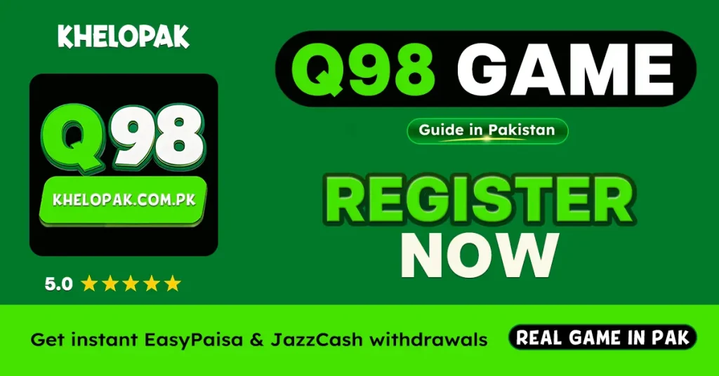 q98 game app for mobile in pak users